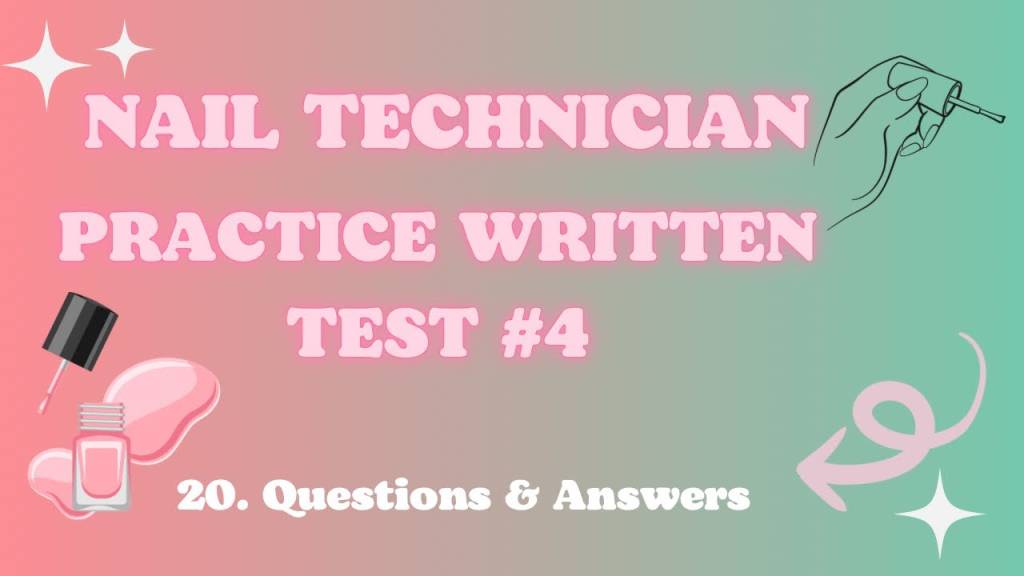Nail technician practice written test 4